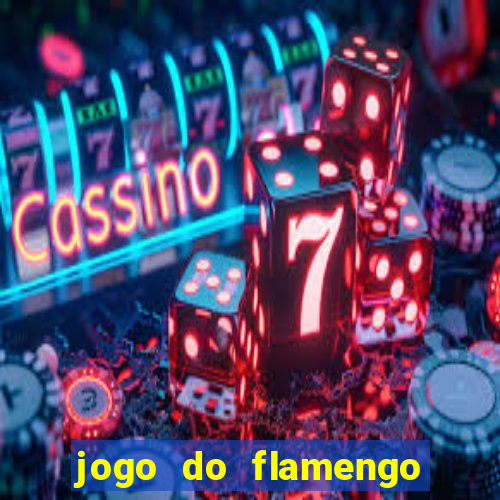 jogo do flamengo rede canais